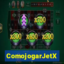 ComojogarJetX