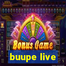 buupe live