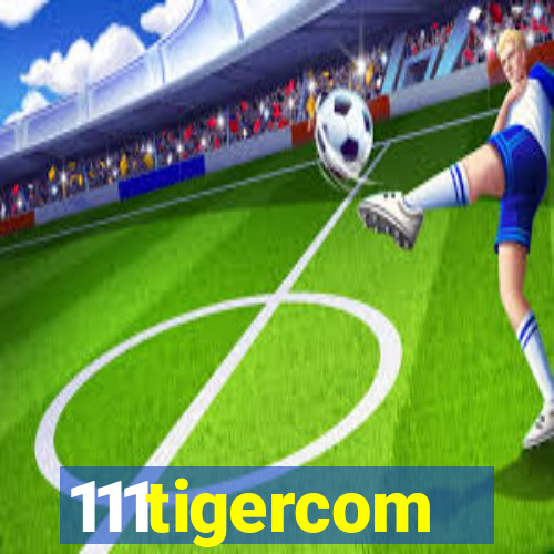 111tigercom