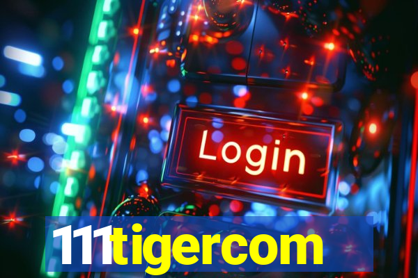 111tigercom