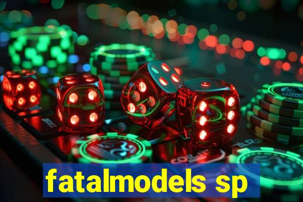 fatalmodels sp