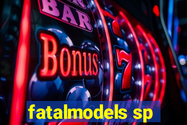 fatalmodels sp