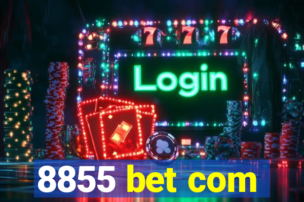 8855 bet com