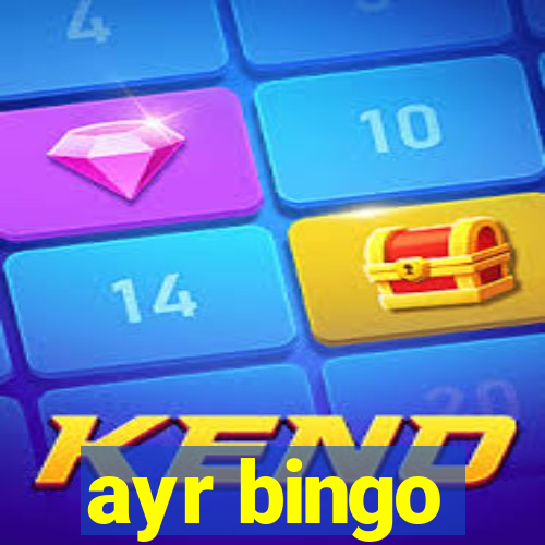 ayr bingo