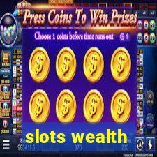 slots wealth