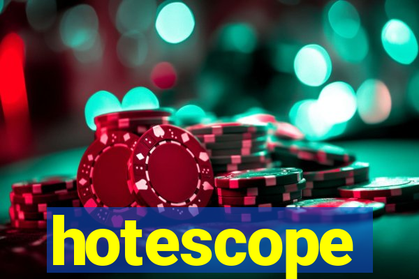 hotescope