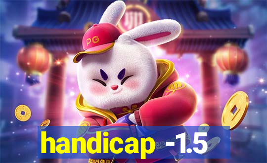 handicap -1.5