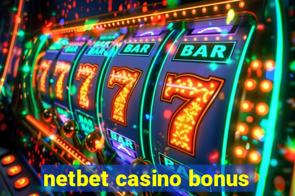 netbet casino bonus