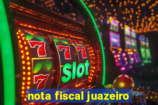 nota fiscal juazeiro