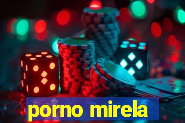 porno mirela