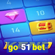 go 51 bet