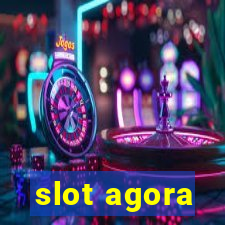 slot agora