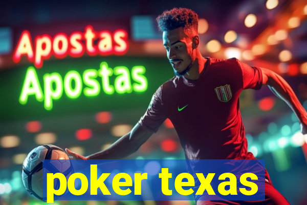 poker texas