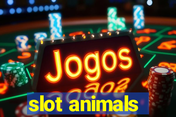 slot animals