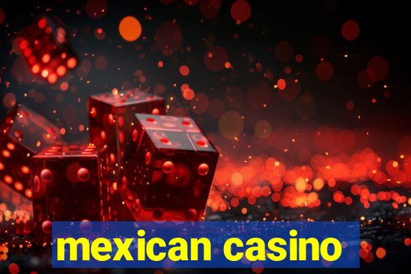 mexican casino