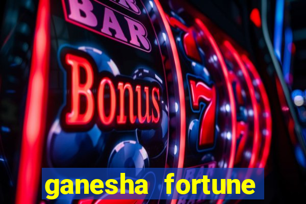 ganesha fortune minutos pagantes