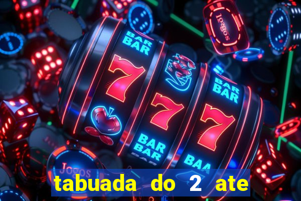 tabuada do 2 ate o 5