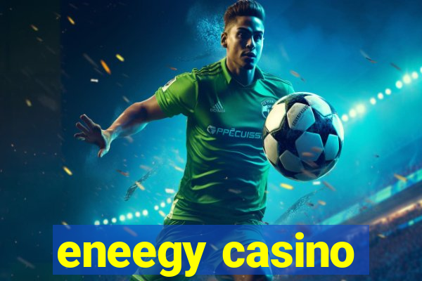 eneegy casino