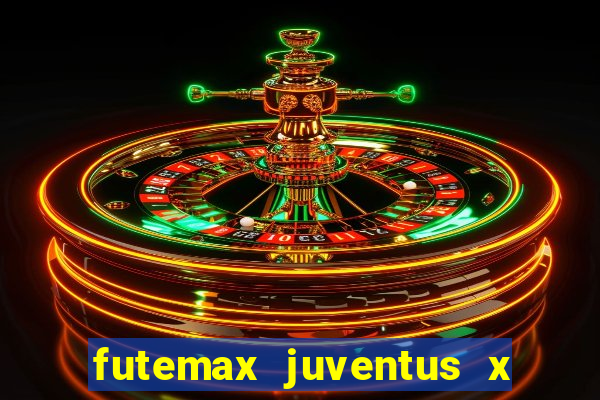 futemax juventus x atletico madrid