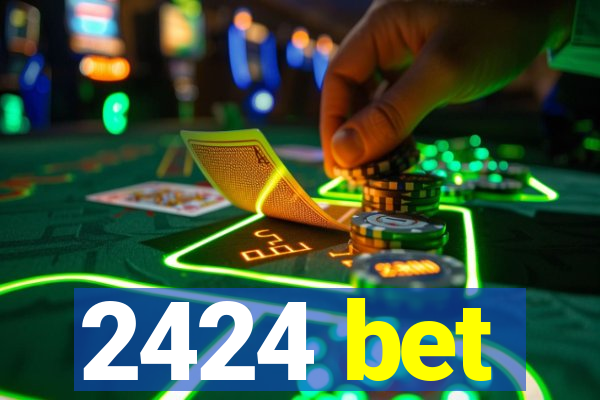 2424 bet