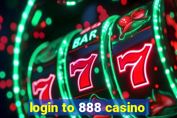 login to 888 casino