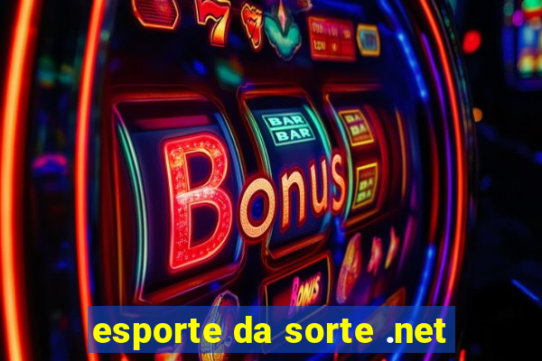 esporte da sorte .net