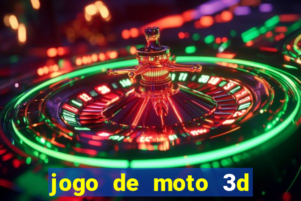 jogo de moto 3d de grau