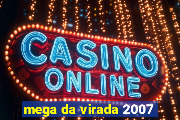 mega da virada 2007