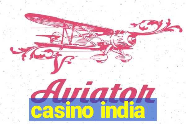 casino india