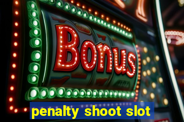 penalty shoot slot