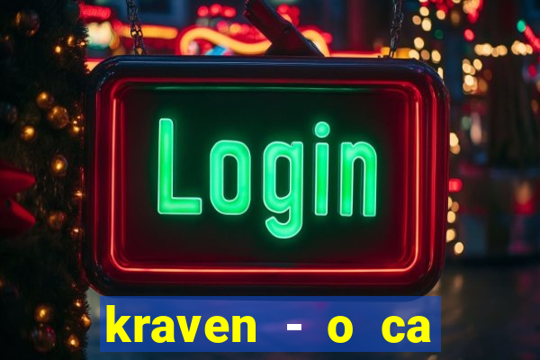 kraven - o ca ador filme completo dublado topflix