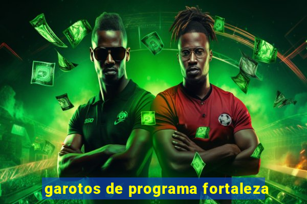 garotos de programa fortaleza