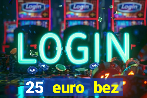 25 euro bez depozytu ice casino