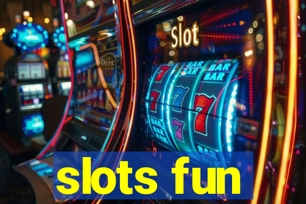 slots fun