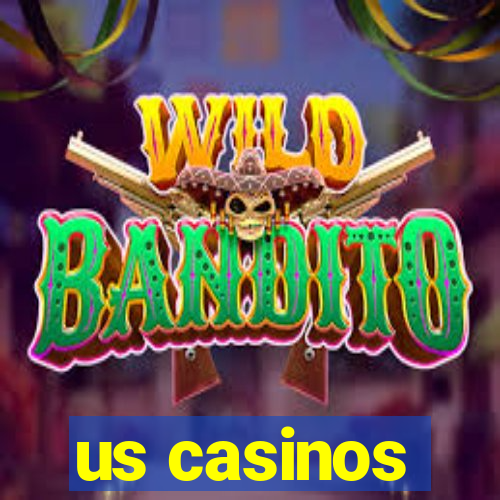 us casinos