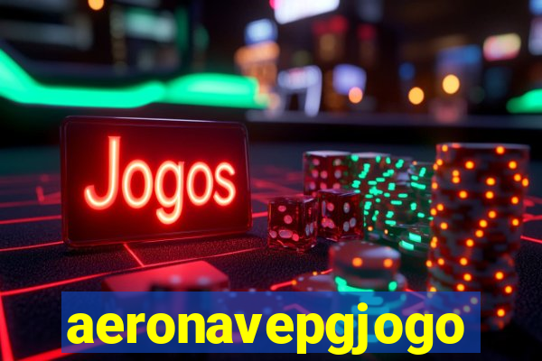 aeronavepgjogo