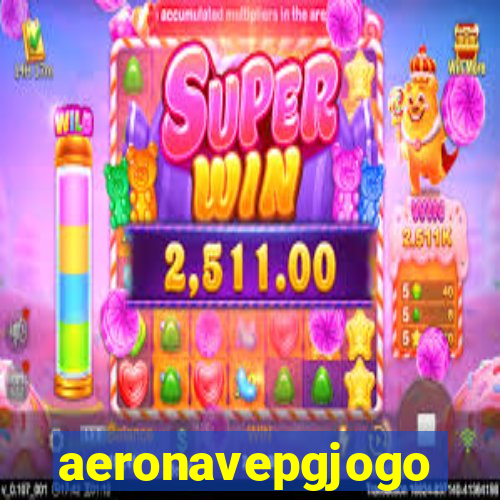 aeronavepgjogo