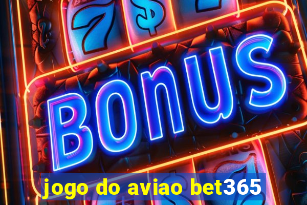 jogo do aviao bet365