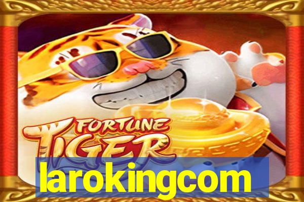 larokingcom