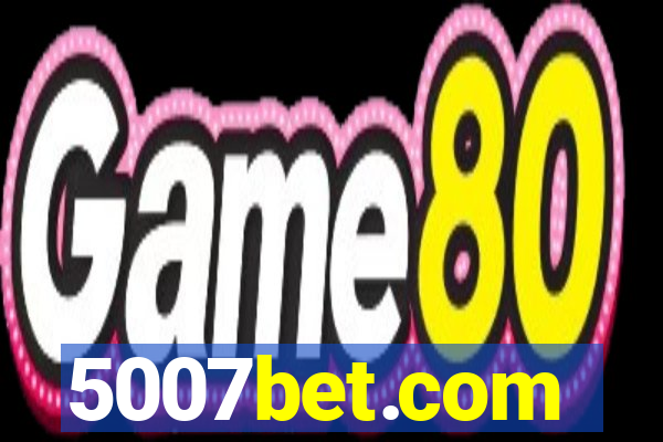 5007bet.com