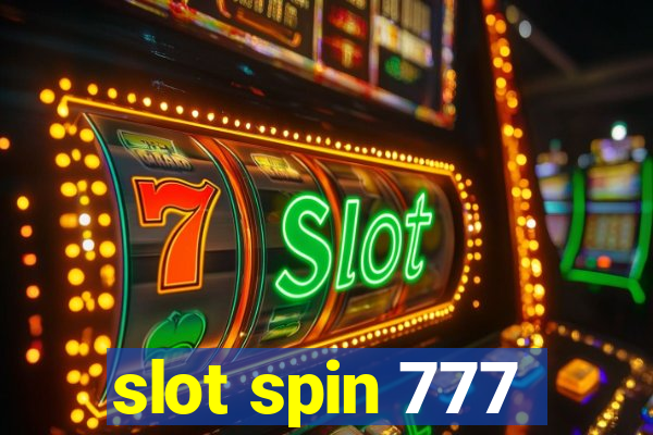 slot spin 777