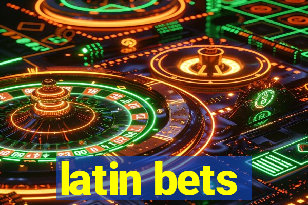 latin bets