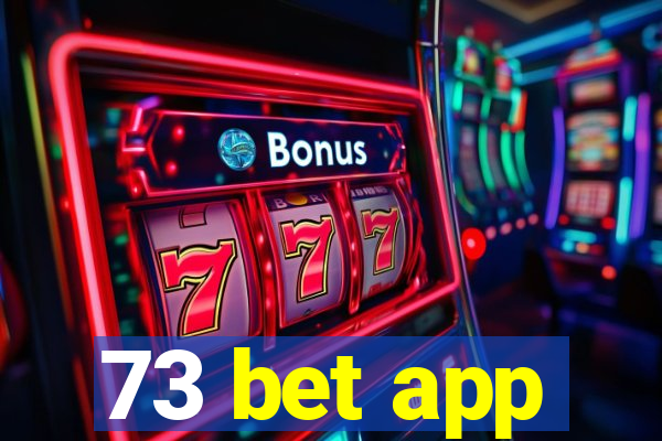 73 bet app