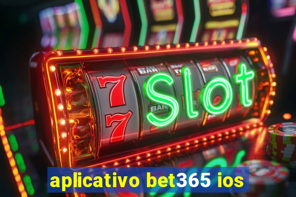 aplicativo bet365 ios