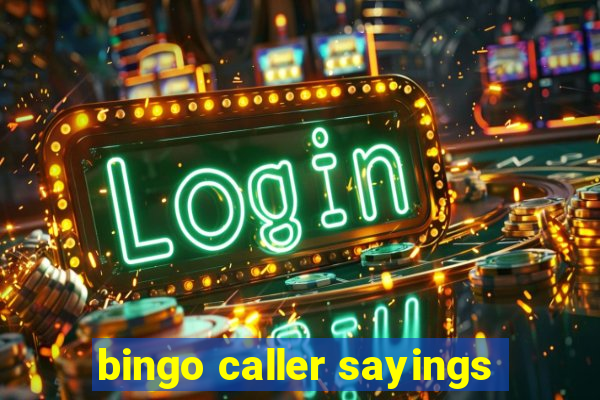 bingo caller sayings