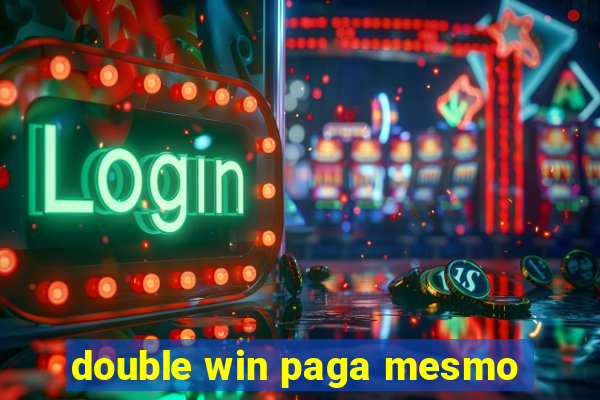 double win paga mesmo