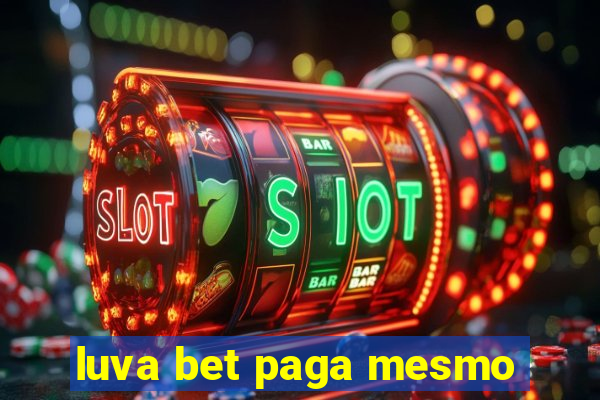 luva bet paga mesmo