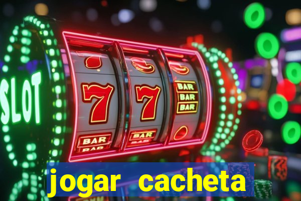 jogar cacheta online valendo dinheiro