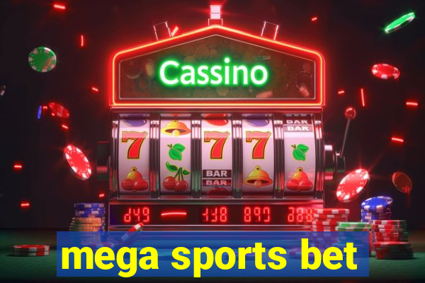 mega sports bet