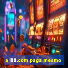 a188.com paga mesmo